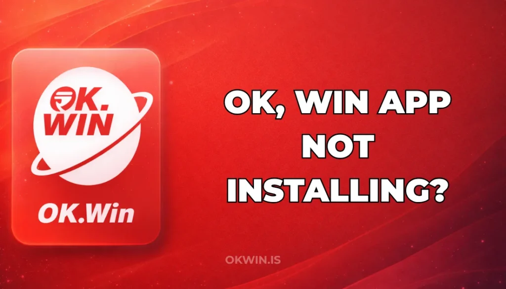 OK, WIN APP NOT INSTALLING?